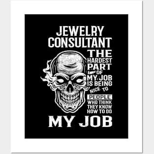 Jewelry Consultant T Shirt - The Hardest Part Gift Item Tee Posters and Art